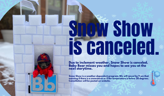 CANCELED FOR WEDNESDAY: Snow Show