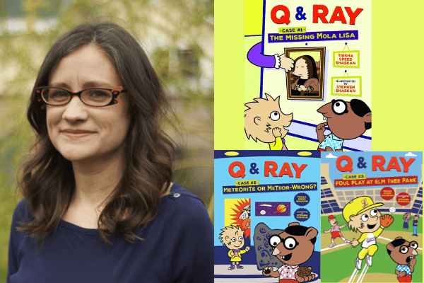 Author Trisha Speed Shaskan and Q & Ray mystery books