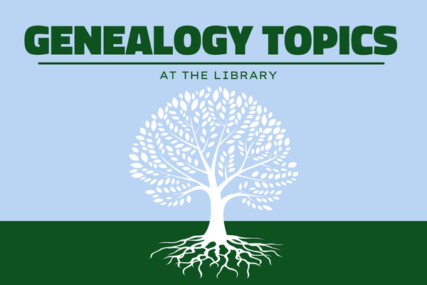 Genealogy Topics with tree graphic with roots